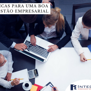 Dicas para uma boa gestão empresarial